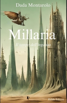 Paperback Millaria: Il tempo dell'inganno [Italian] Book