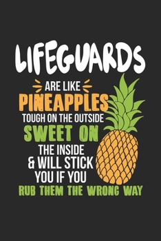 Paperback Lifeguards Are Like Pineapples. Tough On The Outside Sweet On The Inside: Lifeguard. Graph Paper Composition Notebook to Take Notes at Work. Grid, Squ Book