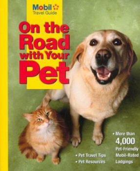 Mobil Travel Guide On The Road With Your Pet (Mobil Travel Guide: on the Road With Your Pet)