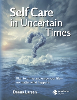 Paperback Self Care and World Care in Uncertain Times Book