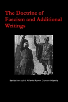 Paperback The Doctrine of Fascism and Additional Writings Book