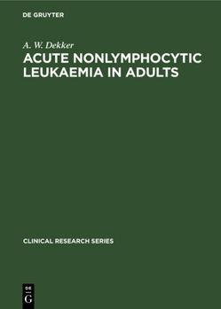 Hardcover Acute Nonlymphocytic Leukaemia in Adults: Treatment and Infection Prevention Book