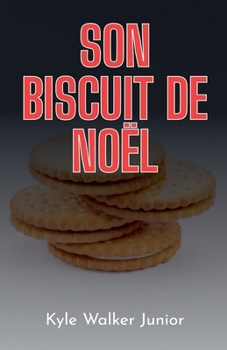 Son biscuit de noël (French Edition)