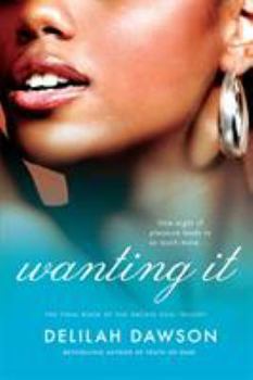 Paperback Wanting It: The Final Book of the Orchid Soul Trilogy Book