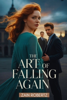 Paperback The Art of Falling Again: A Forbidden Second-Chance Romance Book
