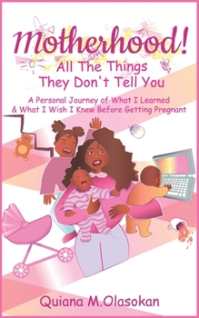 Paperback Motherhood!: All The Things They Don't Tell You Book