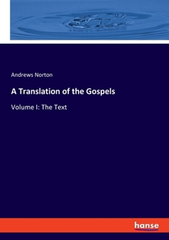 Paperback A Translation of the Gospels: Volume I: The Text Book