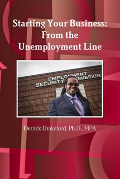 Paperback Starting Your Business: From the Unemployment Line Book