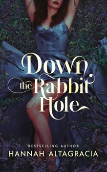 Paperback Down the Rabbit Hole: A best friends to lovers erotic fairytale Book