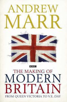 Hardcover The Making of Modern Britain Book