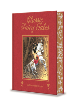 Hardcover Classic Fairy Tales: 15 Beautifully Illustrated Children's Stories Book