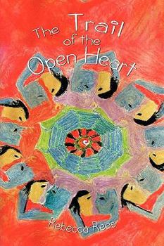 Paperback The Trail of the Open Heart Book