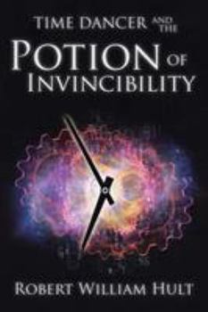 Paperback Time Dancer and the Potion of Invincibility Book