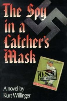 Paperback The Spy in a Catcher's Mask Book