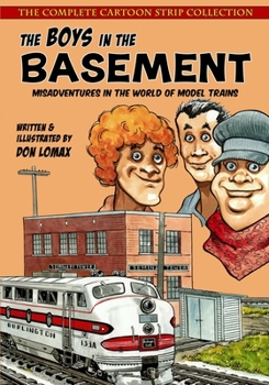 Paperback The Boys in the Basement: The Complete Cartoon Strip Collection Book