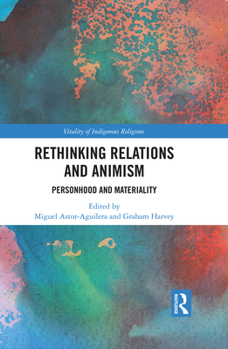Paperback Rethinking Relations and Animism: Personhood and Materiality Book