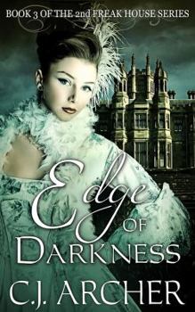 Paperback Edge of Darkness: Book 3 of the 2nd Freak House Trilogy Book