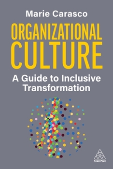 Hardcover Organizational Culture: A Guide to Inclusive Transformation Book