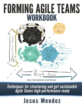 Paperback Forming Agile Teams Workbook (Black and White): Techniques for structuring and get sustainable Agile teams high-performance ready Book