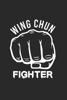 Wing Chun Notebook: Diary Journal, Sketchbook 6x9 inches with 120 Blank Pages For Drawing, Notes, Sketches