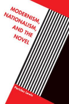 Hardcover Modernism, Nationalism, and the Novel Book