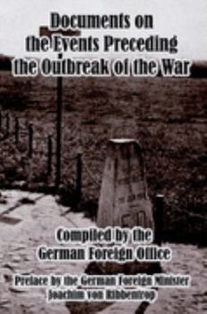 Paperback Documents on the Events Preceding the Outbreak of the War Book