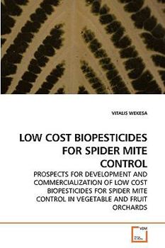 Paperback Low Cost Biopesticides for Spider Mite Control Book