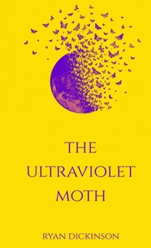The Ultraviolet Moth