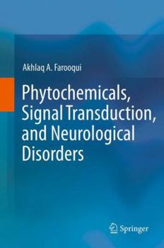 Paperback Phytochemicals, Signal Transduction, and Neurological Disorders Book