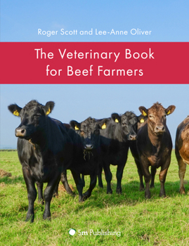 Hardcover The Veterinary Book for Beef Farmers Book