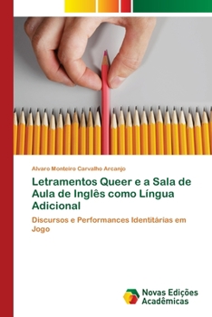 Paperback Letramentos Queer e a Sala de Aula de Inglês como Língua Adicional [Portuguese] Book