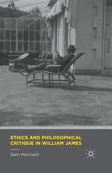 Paperback Ethics and Philosophical Critique in William James Book
