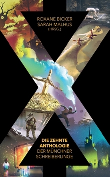 Paperback X: Die zehnte Anthologie der Münchner Schreiberlinge [German] Book
