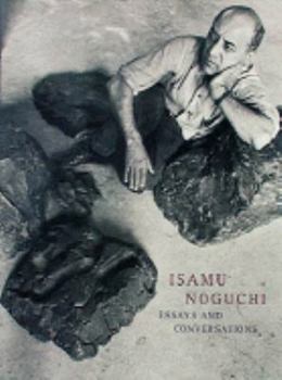 Hardcover Isamu Noguchi: Essays and Conversations Book