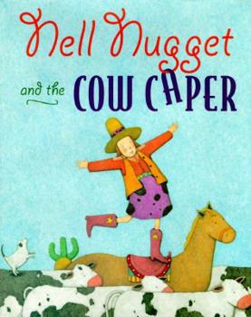 Hardcover Nell Nuggett and the Cow Caper Book