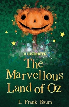 Paperback The Marvelous Land of Oz Illustrated Book