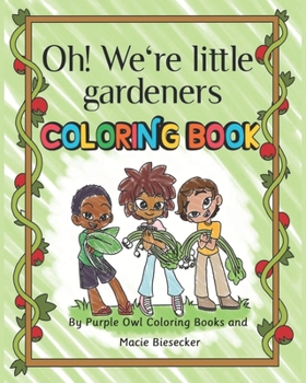 Paperback Oh! We're little gardeners coloring book