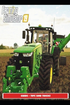 Paperback Farming Simulator 19 Guide - Tips and Tricks Book