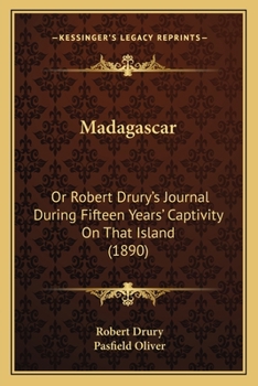 Paperback Madagascar: Or Robert Drury's Journal During Fifteen Years' Captivity On That Island (1890) Book