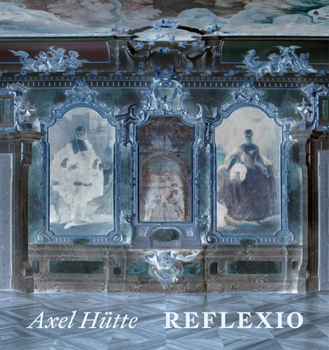 Hardcover Axel Hütte: Reflexio Book