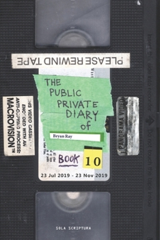 Paperback The Public Private Diary: Sola Scriptura, Book 10 Book