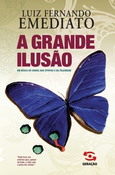 Paperback A Grande Ilusão [Portuguese] Book