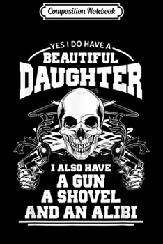 Composition Notebook: Protective Gun Lover Dad Pro 2nd Amendment Daughter Graphic  Journal/Notebook Blank Lined Ruled 6x9 100 Pages