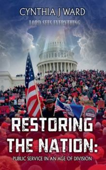 Restoring The Nation: Public Service In An Age Of Division