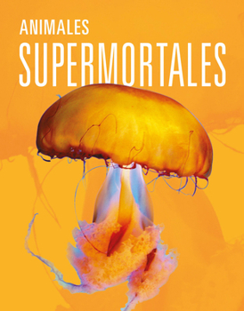 Animales supermortales (Spanish Edition)