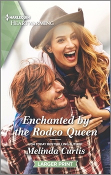Mass Market Paperback Enchanted by the Rodeo Queen: A Clean Romance [Large Print] Book