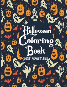 Paperback Halloween Coloring Book Ghost Adventures: The Best 35 Halloween Coloring Pages for Kids and Adults Book