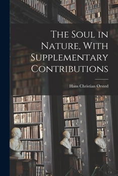 Paperback The Soul in Nature, With Supplementary Contributions Book