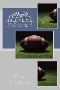 Paperback Dallas Cowboys Bible Verses: 101 Motivational verses For The Believer Book