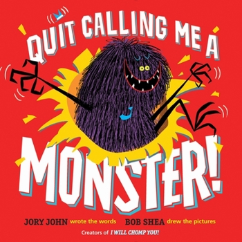Hardcover Quit Calling Me a Monster! Book